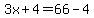 3x%2B4=66-4