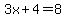 3x%2B4=8