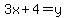 3x%2B4=y
