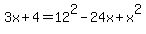 3x%2B4++=+12%5E2-24x%2Bx%5E2