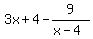 3x%2B4-9%2F%28x-4%29