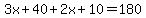3x%2B40%2B2x%2B10=180