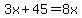 3x%2B45=8x