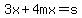 3x%2B4mx=s