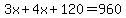 3x%2B4x%2B120=960