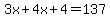 3x%2B4x%2B4=137