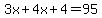 3x%2B4x%2B4=95