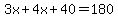 3x%2B4x%2B40=180