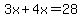 3x%2B4x=28