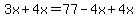 3x%2B4x+=+77-4x%2B4x