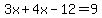 3x%2B4x-12=9