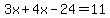 3x%2B4x-24=11