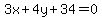 3x%2B4y%2B34=0