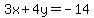 3x%2B4y=-14