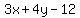 3x%2B4y-12