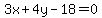 3x%2B4y-18=0