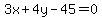 3x%2B4y-45=0