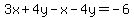 3x%2B4y-x-4y=-6
