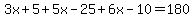 3x%2B5%2B5x-25%2B6x-10=180