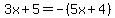 3x%2B5=-%285x%2B4%29