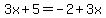 3x%2B5=-2%2B3x