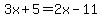 3x%2B5=2x-11