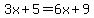 3x%2B5=6x%2B9
