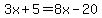 3x%2B5=8x-20