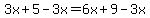 3x%2B5-3x=6x%2B9-3x