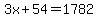 3x%2B54+=+1782