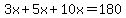 3x%2B5x%2B10x=180