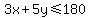 3x%2B5y%3C=180