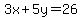 3x%2B5y=26