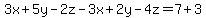 3x%2B5y-2z-3x%2B2y-4z=7%2B3