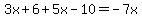 3x%2B6%2B5x-10=-7x