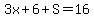 3x%2B6%2BS=16