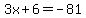 3x%2B6=-81