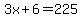 3x%2B6=225