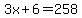 3x%2B6=258