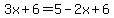 3x%2B6=5-2x%2B6