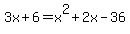 3x%2B6=x%5E2%2B2x-36