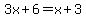 3x%2B6+=+x%2B3