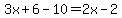 3x%2B6-10=2x-2