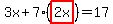 3x%2B7%28highlight%282x%29%29=17