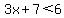 3x%2B7%3C6