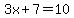 3x%2B7=10