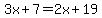 3x%2B7=2x%2B19