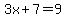 3x%2B7=9