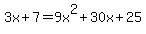 3x%2B7=9x%5E2%2B30x%2B25