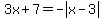 3x%2B7+=+-abs%28x-3%29